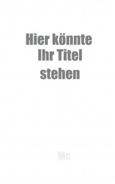 eBook: Hier könnte Ihr Titel stehen