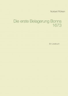 ebook: Die erste Belagerung Bonns 1673