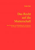 eBook: Das Recht auf die Mutterschaft