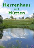 eBook: Herrenhaus und Hütten