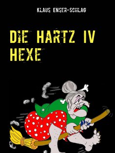 eBook: Die Hartz IV Hexe