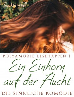 eBook: Polyamorie-Lesehappen 1: Ein Einhorn auf der Flucht