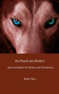 ebook: Die Flucht des Wolfes!