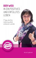 eBook: Der Weg in ein positives und erfülltes Leben