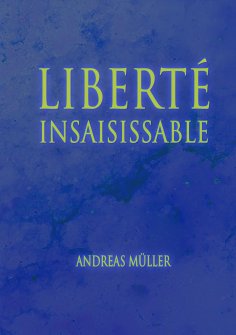 ebook: Liberté insaisissable