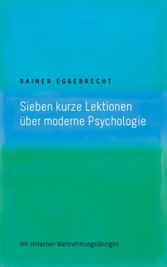 eBook: Sieben kurze Lektionen über moderne Psychologie