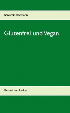 eBook: Glutenfrei und Vegan