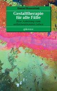 eBook: Gestalttherapie für alle Fälle