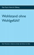 ebook: Wohlstand ohne Wohlgefühl?