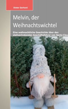 eBook: Melvin, der Weihnachtswichtel