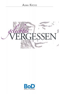 eBook: Geliebtes Vergessen