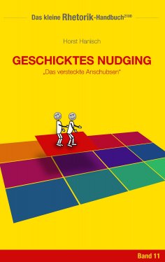 eBook: Rhetorik-Handbuch 2100 - Geschicktes Nudging