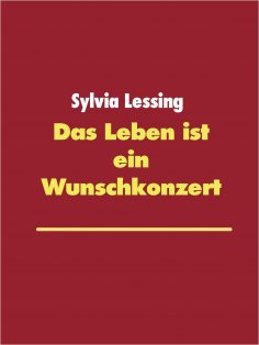 eBook: Das Leben ist ein Wunschkonzert