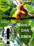 ebook: Wähl das Leben!
