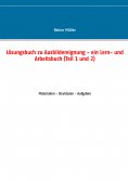 eBook: Lösungsbuch zu Ausbildereignung - ein Lern- und Arbeitsbuch (Teil 1 und 2)