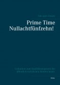 eBook: Prime Time Nullachtfünfzehn!