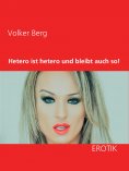 eBook: Hetero ist hetero und bleibt auch so!