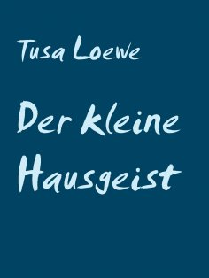 eBook: Der kleine Hausgeist