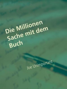eBook: Die Millionen Sache mit dem Buch