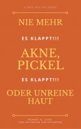 eBook: Nie mehr Akne, Pickel oder unreine Haut