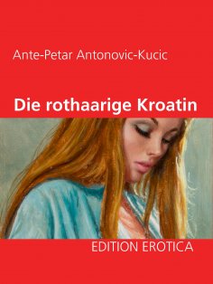eBook: Die rothaarige Kroatin
