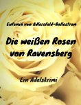 ebook: Die weißen Rosen von Ravensberg