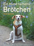 ebook: Ein Hund namens Brötchen