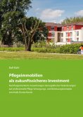 ebook: Pflegeimmobilien als zukunftssicheres Investment
