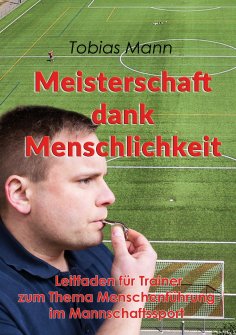 eBook: Meisterschaft dank Menschlichkeit