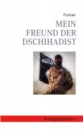 eBook: Mein Freund der Dschihadist