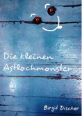 eBook: Die kleinen Astlochmonster