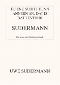 eBook: De ene schitt den andern an, dat is dat Leven bi Sudermann