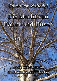 eBook: Die Macht von Baum und Busch