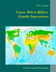 eBook: Unsere Welt in Bildern Gemalte Impressionen