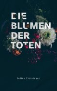 eBook: Die Blumen der Toten