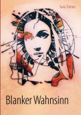 ebook: Blanker Wahnsinn