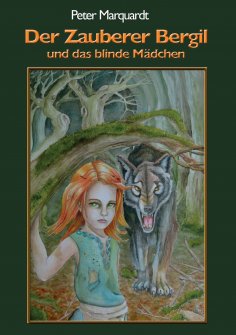 eBook: Der Zauberer Bergil und das blinde Mädchen