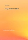 ebook: Ewig Immer Endlos