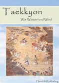 eBook: Taekkyon - Wie Wasser und Wind