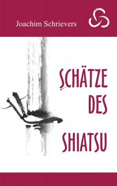 ebook: Schätze des Shiatsu