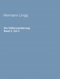 ebook: Die Völkerwanderung: Band 3, Teil 2