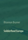 eBook: Soldierfood Europa