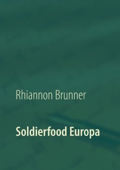 ebook: Soldierfood Europa