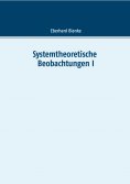 eBook: Systemtheoretische Beobachtungen I
