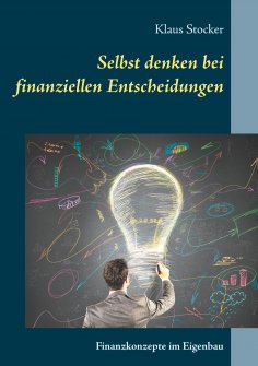 eBook: Selbst denken bei finanziellen Entscheidungen