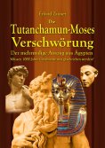 eBook: Die Tutanchamun-Moses Verschwörung