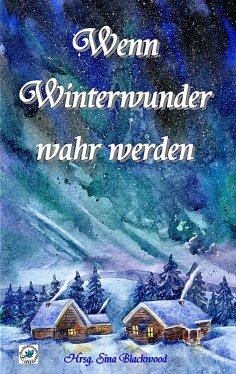 eBook: Wenn Winterwunder wahr werden