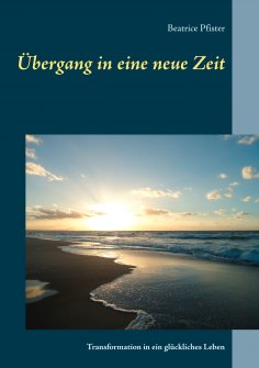 eBook: Übergang in eine neue Zeit