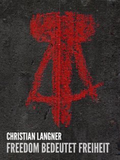 ebook: Freedom bedeutet Freiheit