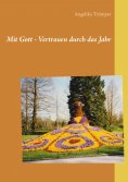 eBook: Mit Gott - Vertrauen durch das Jahr